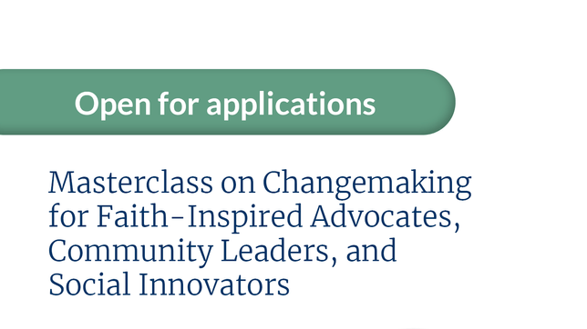 Take a masterclass for faith-inspired changemaking & innovation!